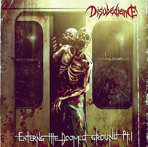Disobedience : Entering the Doomed Ground Pt. I
